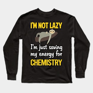 Funny Lazy Chemistry Long Sleeve T-Shirt